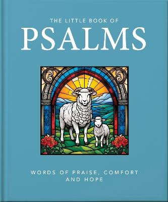 The Little Book of Psalms: Words of Praise, Comfort and Hope - OH - cover