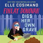 Finlay Donovan Digs Her Own Grave
