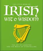 The Little Book of Irish Wit & Wisdom