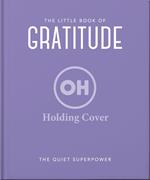 The Little Book of Gratitude