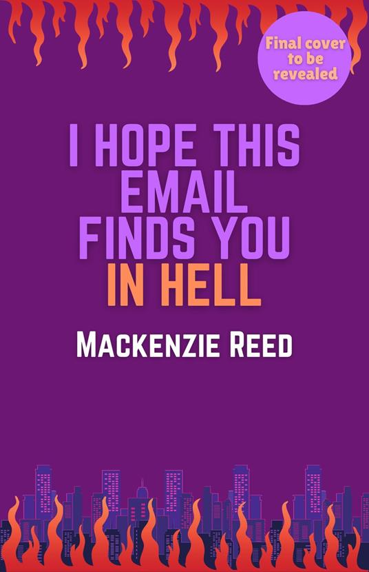 I Hope This Email Finds You in Hell