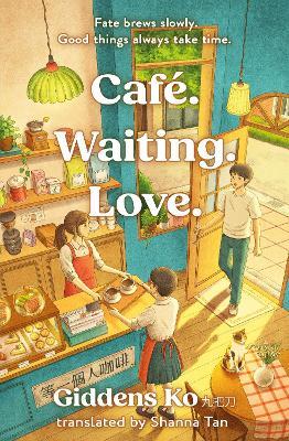Café. Waiting. Love. - Giddens Ko - cover