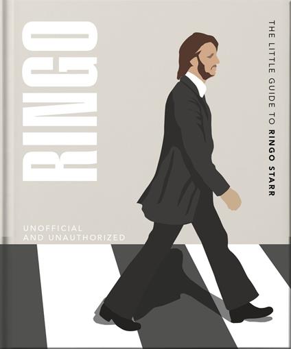 The Little Guide to Ringo Starr