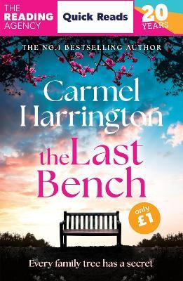 The Last Bench: a thrilling Quick Read from the author of The Stolen Child - Carmel Harrington - cover
