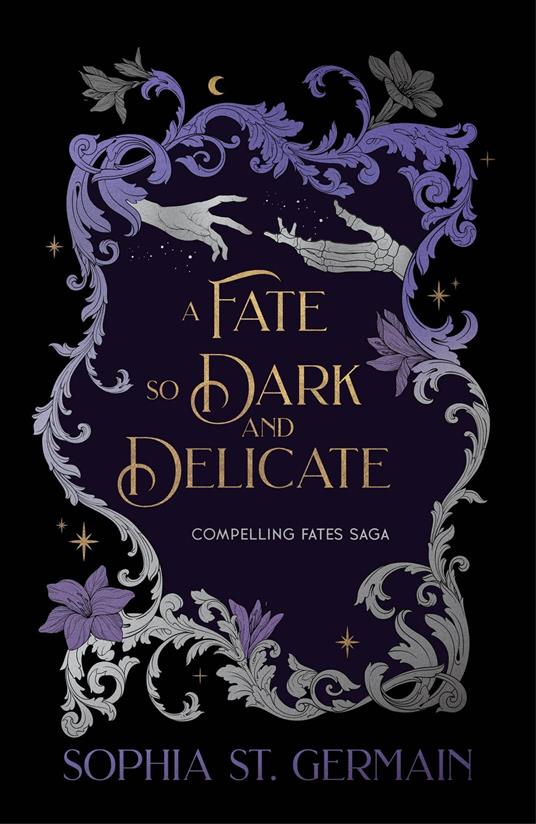 A Fate so Dark and Delicate