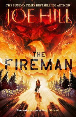 The Fireman: The chilling horror thriller from the author of NOS4A2 and THE BLACK PHONE - Joe Hill - cover
