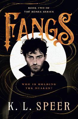Fangs: The most devastating and addictive dystopian dark romantasy series of 2026 - K. L. Speer - cover
