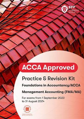FIA Foundations in Management Accounting FMA (ACCA F2): Practice and Revision Kit - BPP Learning Media - cover