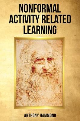 Nonformal Activity Related Learning - Anthony Hammond - cover