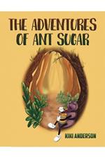 The Adventures of Ant Sugar