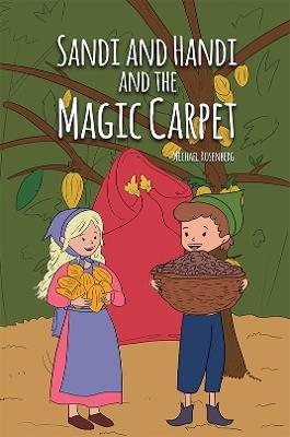 Sandi and Handi and the Magic Carpet - Michael Rosenberg - cover