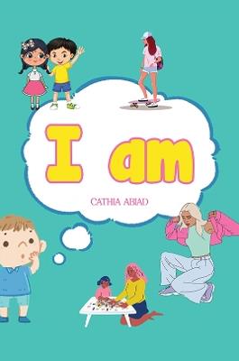 I Am - Cathia Abiad - cover