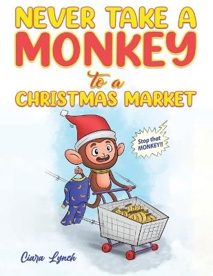 Never Take a Monkey to a Christmas Market - cover