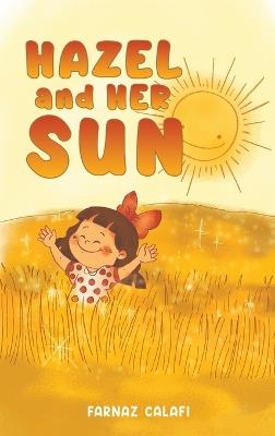 Hazel and Her Sun - Farnaz Calafi - cover