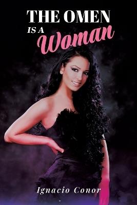 The Omen Is A Woman - Ignacio Conor - cover