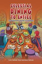 Celestial Dining to Entice: An Arab Food Contest in Paradise