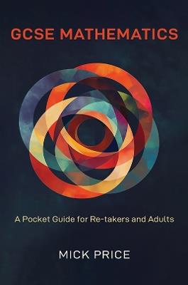GCSE Mathematics - A Pocket Guide for Re-takers and Adults - Mick Price - cover
