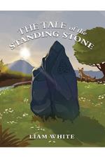 The Tale of the Standing Stone