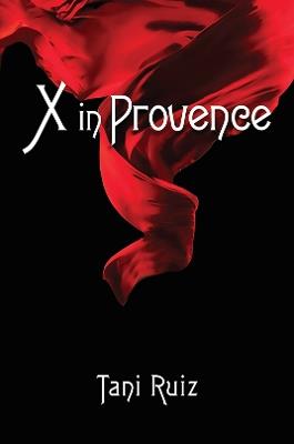 X in Provence - Tani Ruiz - cover