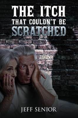 The Itch That Couldn't Be Scratched - Jeff Senior - cover