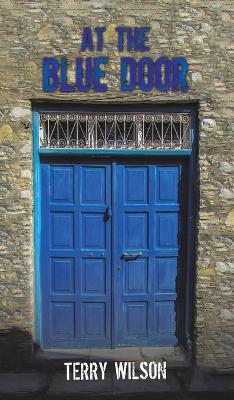 At the Blue Door - Terry Wilson - cover