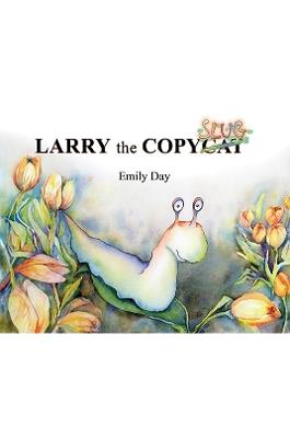 Larry the Copyslug - Emily Day - cover