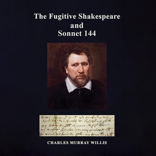 Fugitive Shakespeare and Sonnet 144, The