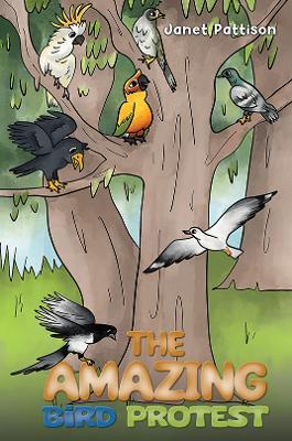 The Amazing Bird Protest - Janet Pattison - cover