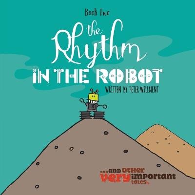 The Rhythm in the Robot - Peter Willment - cover