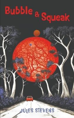 Bubble and Squeak - Jules Stevens - cover