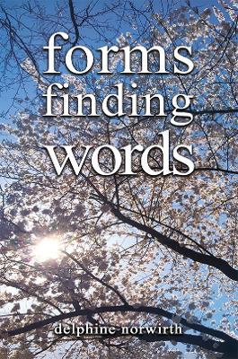 forms finding words - delphine norwirth - cover