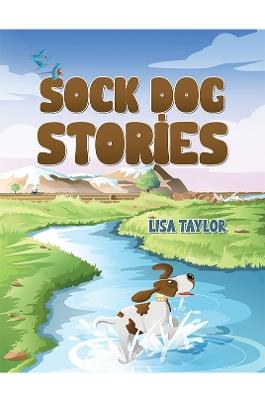 Sock Dog Stories - Lisa Taylor - cover