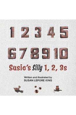 Susie's Silly 1, 2, 3s - Susan Lepore King - cover