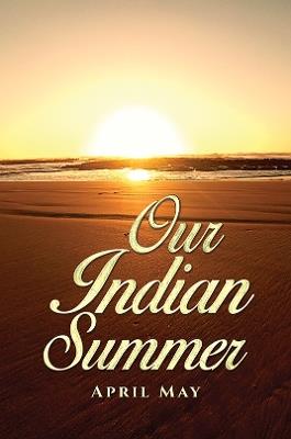 Our Indian Summer - April May - cover