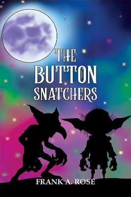 The Button Snatchers - Frank A. Rose - cover