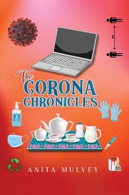 The Corona Chronicles - Anita Mulvey - cover