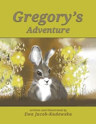 Gregory's Adventure - Ewa Jacob-Kadewska - cover