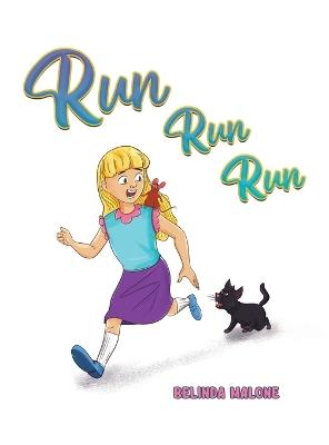 Run Run Run - Belinda Malone - cover