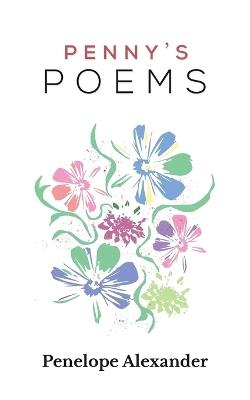 Penny's Poems - Penelope Alexander - cover