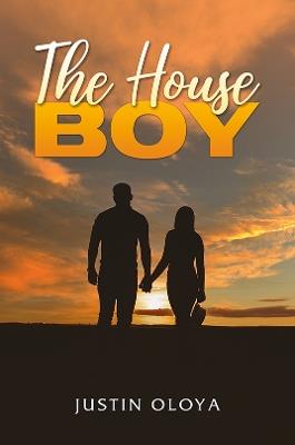 The House Boy - Justin Oloya - cover