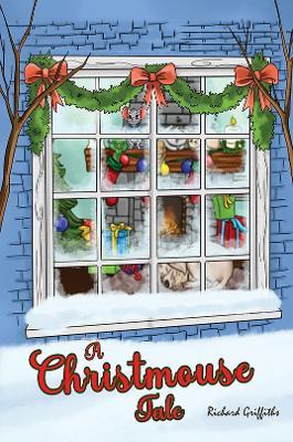 A Christmouse Tale - Richard Griffiths - cover