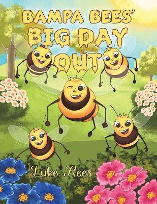 Bampa Bees' Big Day Out - Luke Rees - cover