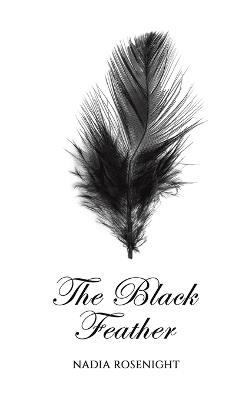 The Black Feather - Nadia Rosenight - cover