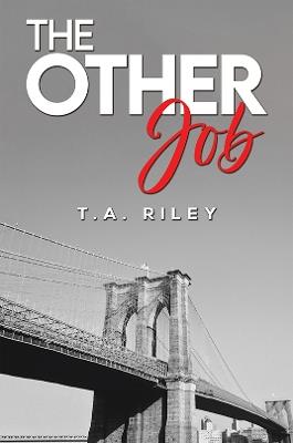 The Other Job - T.A. Riley - cover