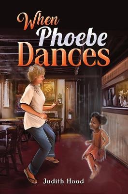 When Phoebe Dances - Judith Hood - cover