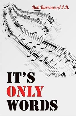 It's Only Words - Bob Burrows A.I.B. - cover