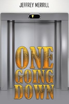 One Going Down - Jeffrey Merrill - cover