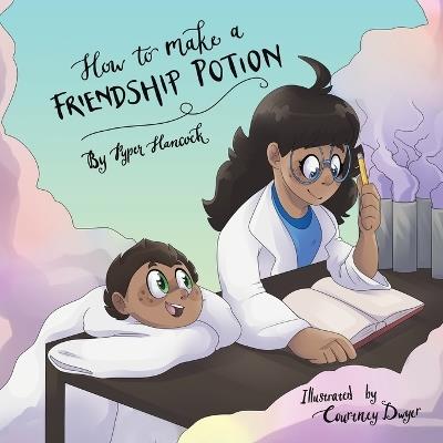 How to Make a Friendship Potion - Pyper Hancock - cover