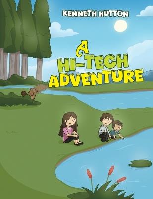 A Hi-Tech Adventure - Kenneth Hutton - cover