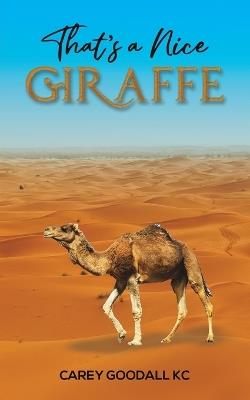 That's a Nice Giraffe - Carey Goodall KC - cover
